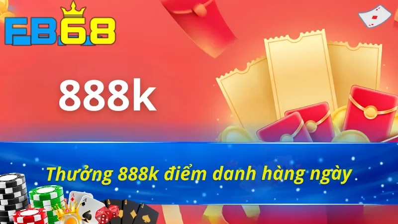 Khuyến Mãi FB68: Thông Tin Chi Tiết Để Tận Dụng Mọi Đãi Ngộ 4 Điểm danh nhận khuyến mãi FB68 lên đến 888k