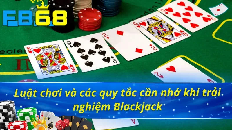 Chinh Phục Blackjack FB68 Làm Chủ Mọi Ván Đấu Trực Tuyến 3 Tìm hiểu luật chơi Blackjack trên nền tảng trực tuyến