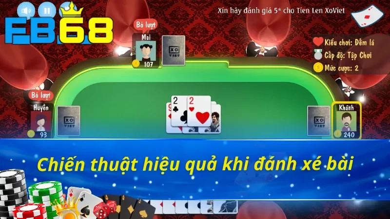 Chinh Phục Tiến Lên Miền Nam FB68 Thắng Lớn Mỗi Ngày 6 Những chiến thuật giành chiến thắng lớn trong Tiến Lên Miền Nam FB68